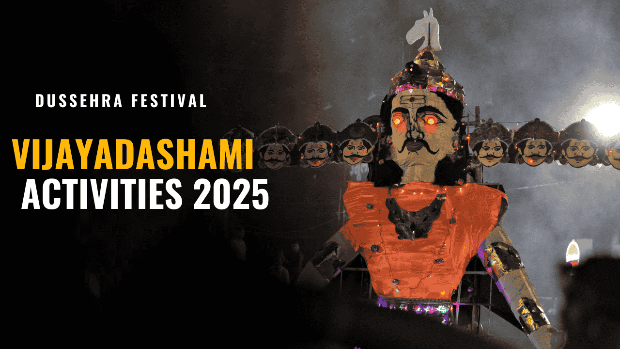 The Ultimate Parent's Guide to Vijayadashami Activities 2025